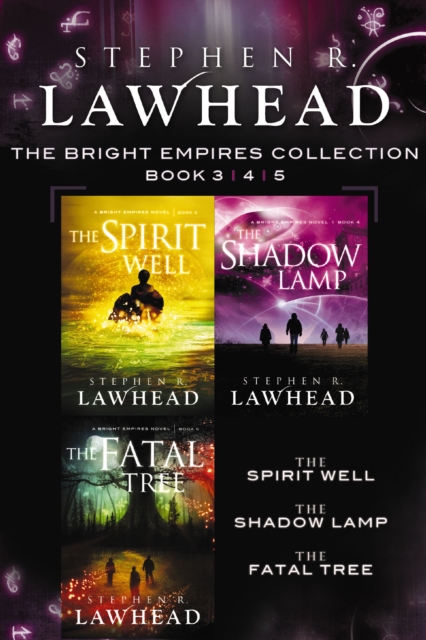 The Spirit Well, The Shadow Lamp, and The Fatal Tree : A Bright Empires Collection, EPUB eBook