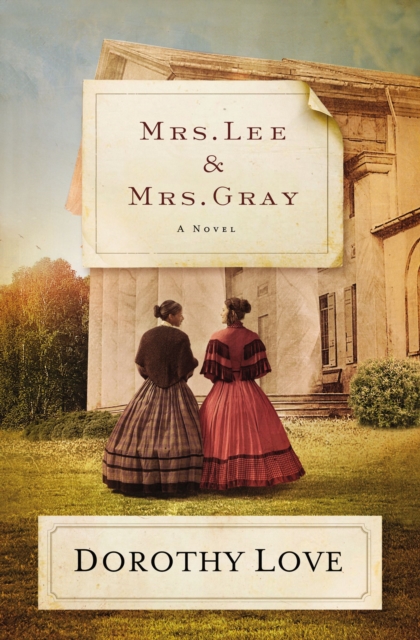 Mrs. Lee and Mrs. Gray : A Novel, EPUB eBook