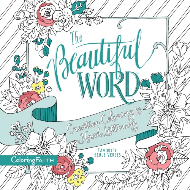 The Beautiful Word Adult Coloring Book : Creative Coloring and Hand Lettering, Paperback / softback Book