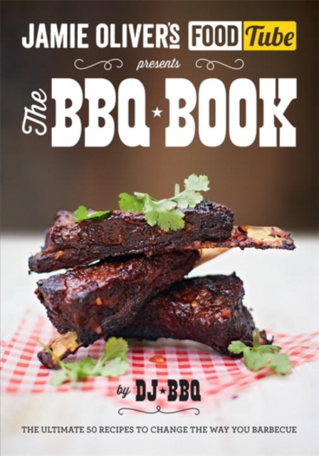 Jamie's Food Tube: The BBQ Book, Paperback / softback Book