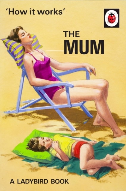 How It Works: The Mum, EPUB eBook