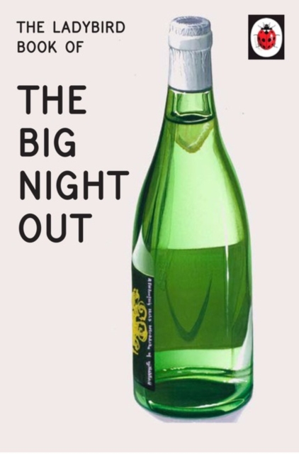 The Ladybird Book of The Big Night Out, Hardback Book