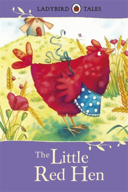 Ladybird Tales: The Little Red Hen, Hardback Book
