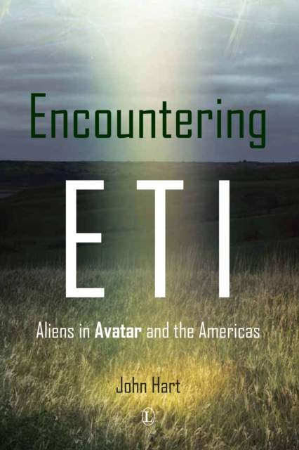 Encountering ETI : Aliens in 'Avatar' and the Americas, EPUB eBook