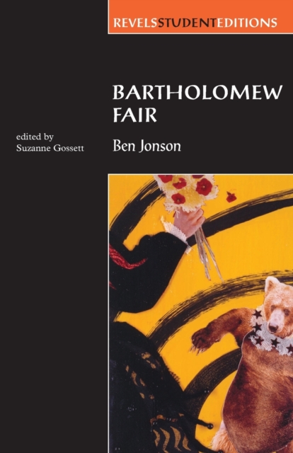 Bartholomew Fair (Revels Student Edition) : By Ben Jonson, Paperback / softback Book