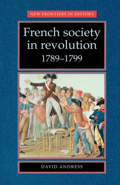 French Society in Revolution 1789-1799, Paperback / softback Book
