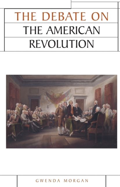 The Debate on the American Revolution, Paperback / softback Book