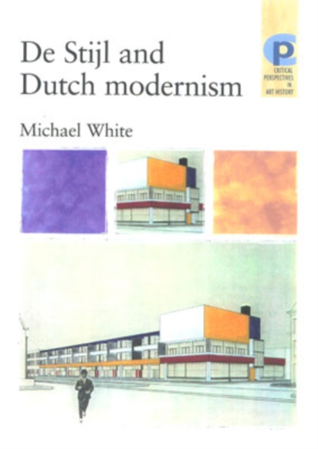 De Stijl and Dutch Modernism, Paperback / softback Book