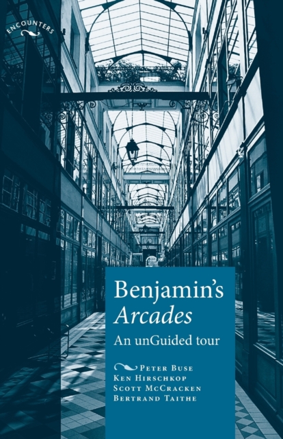 Benjamin'S Arcades : An Unguided Tour, Paperback / softback Book