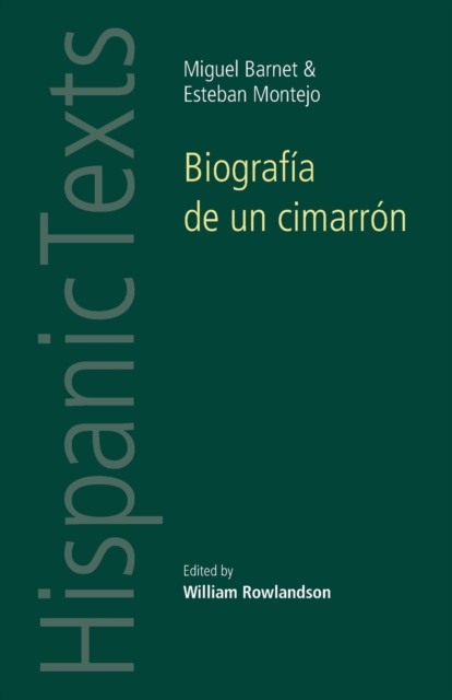BiografiA De Un CimarroN : By Miguel Barnet and Esteban Montejo, Paperback / softback Book