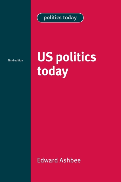 Us Politics Today, Paperback / softback Book