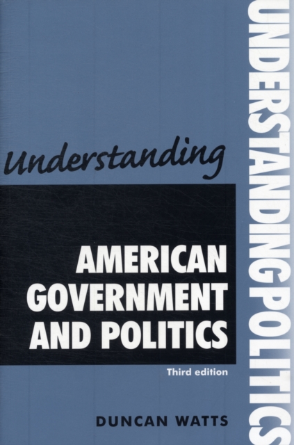 Understanding American Government and Politics, Paperback / softback Book