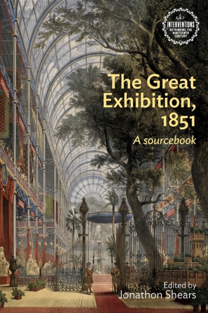 The Great Exhibition, 1851 : A Sourcebook, Paperback / softback Book