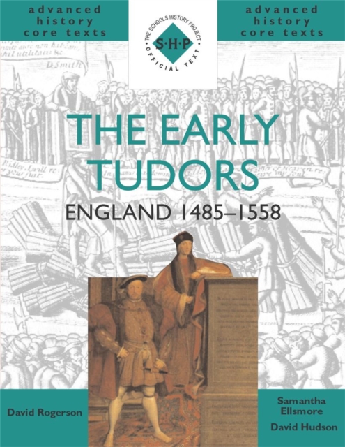 The Early Tudors: England 1485-1558, Paperback / softback Book