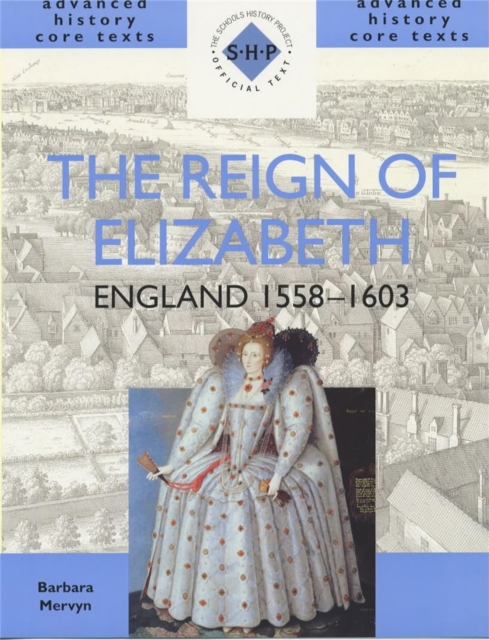 The Reign of Elizabeth: England 1558-1603, Paperback / softback Book