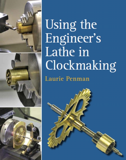 Using the Engineer's Lathe in Clockmaking, EPUB eBook
