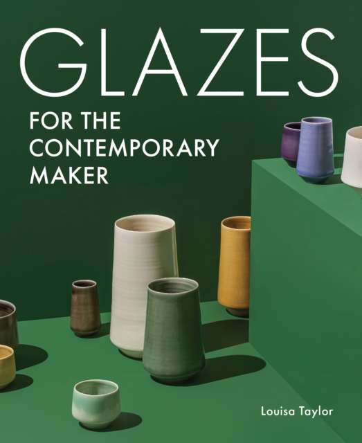 Glazes for the Contemporary Maker, Paperback / softback Book