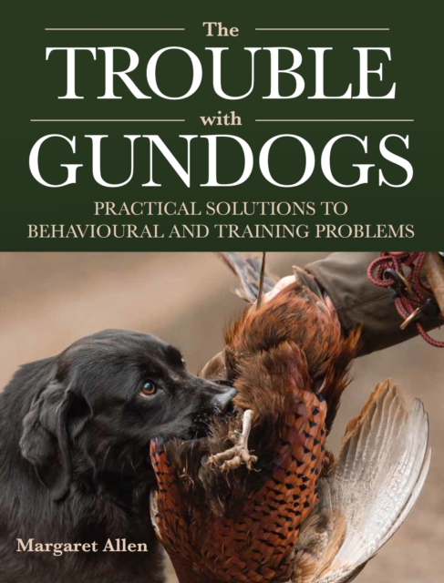 The Trouble with Gundogs, EPUB eBook