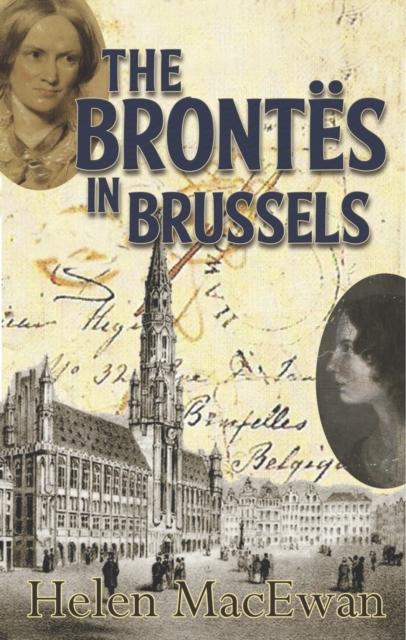 The Brontes In Brussels, Paperback / softback Book