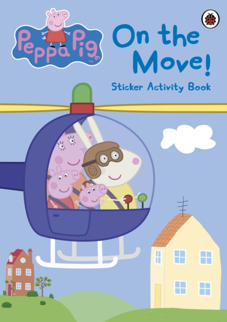 Peppa Pig: On the Move! Sticker Activity Book, Paperback / softback Book