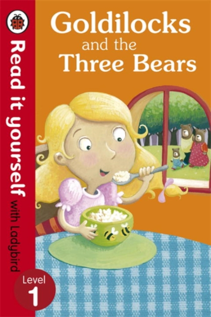 Goldilocks and the Three Bears - Read It Yourself with Ladybird : Level 1, Paperback / softback Book