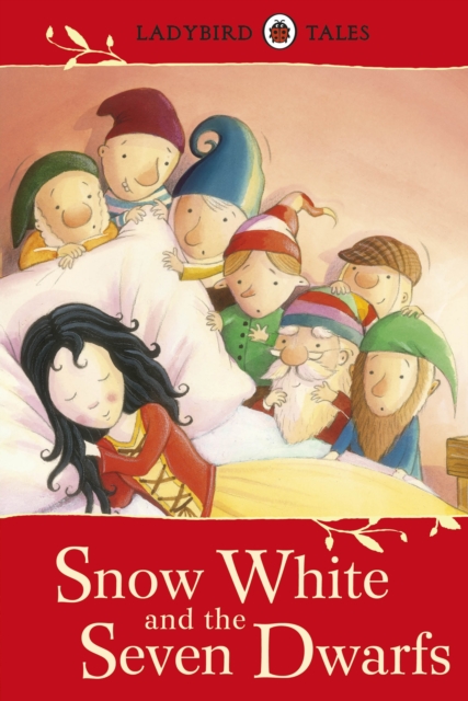 Ladybird Tales: Snow White and the Seven Dwarfs, EPUB eBook