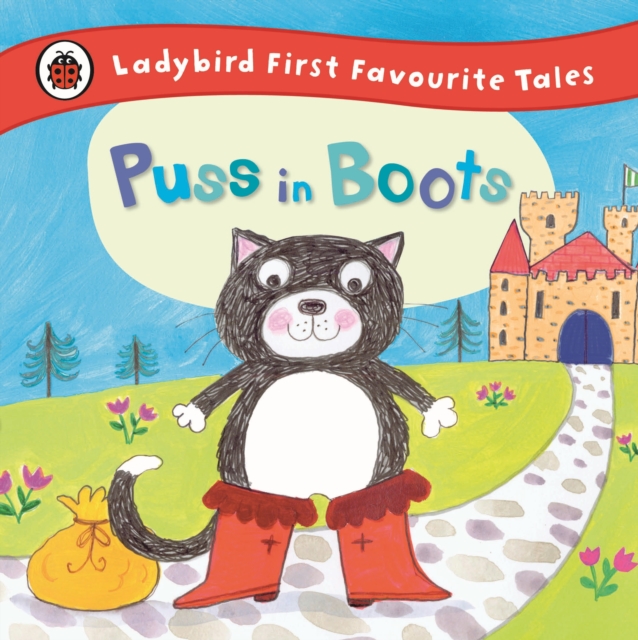 Puss in Boots: Ladybird First Favourite Tales, EPUB eBook