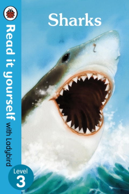 Sharks - Read it yourself with Ladybird: Level 3 (non-fiction), Paperback / softback Book
