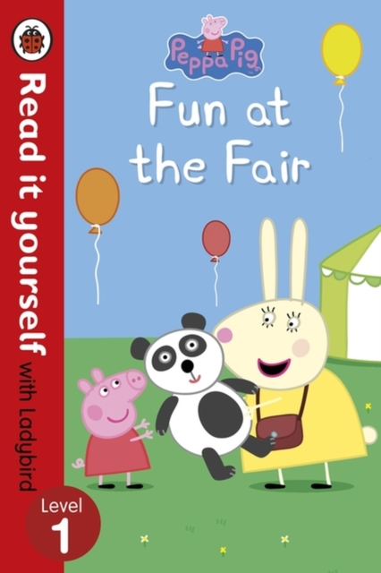 Peppa Pig: Fun at the Fair - Read it yourself with Ladybird : Level 1, Paperback / softback Book