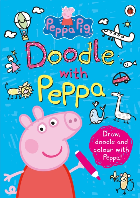 Peppa Pig: Doodle with Peppa, Paperback / softback Book