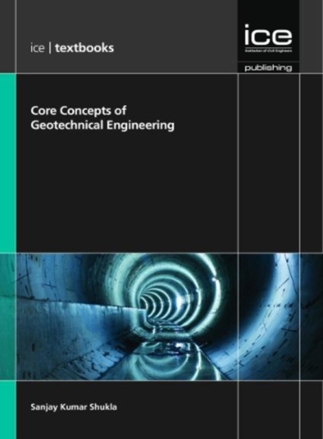 Core Concepts of Geotechnical Engineering, Paperback / softback Book