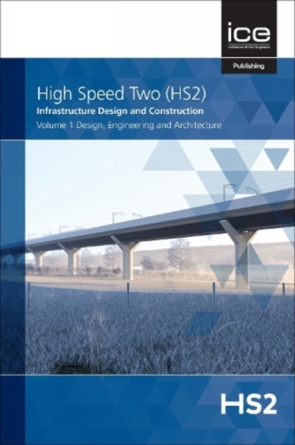 High Speed Two (HS2): Infrastructure Design and Construction - 2 volume book set (V1&2), Multiple-component retail product Book