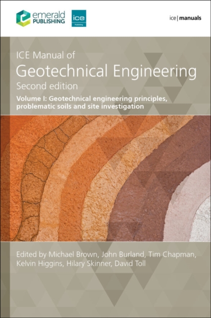 ICE Manual of Geotechnical Engineering Volume 1 : Geotechnical engineering principles, problematic soils and site investigation, PDF eBook