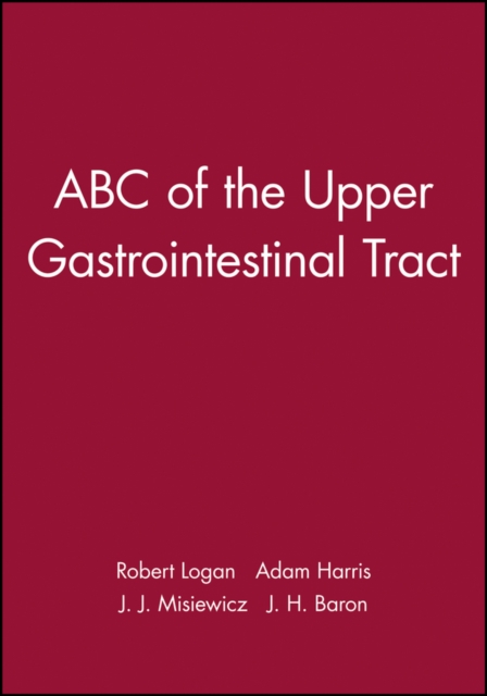 ABC of the Upper Gastrointestinal Tract, Paperback / softback Book