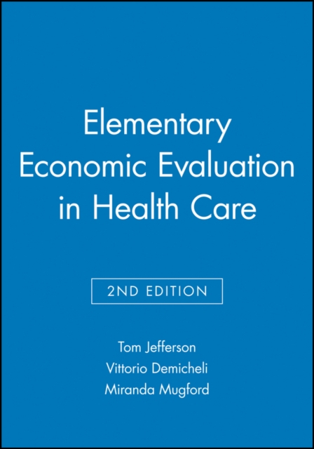 Elementary Economic Evaluation in Health Care, Paperback / softback Book