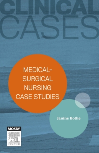 Clinical Cases: Medical-surgical nursing case studies, Paperback / softback Book