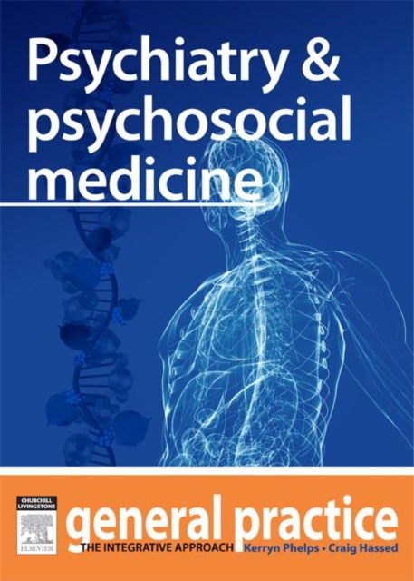 Psychiatry & Psychosocial Medicine : General Practice: The Integrative Approach Series, EPUB eBook