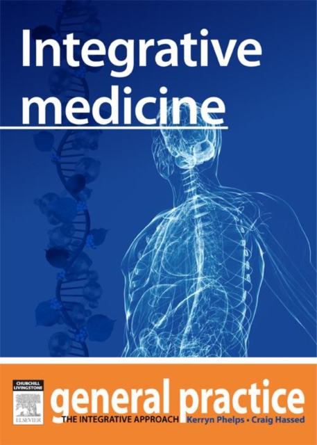 Integrative Medicine : General Practice: The Integrative Approach Series, EPUB eBook