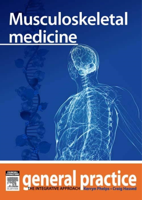 Musculoskeletal medicine : General Practice: The Integrative Approach Series, EPUB eBook