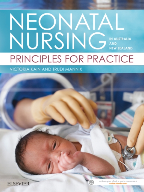 Neonatal Nursing in Australia and New Zealand : Principles for Practice, EPUB eBook