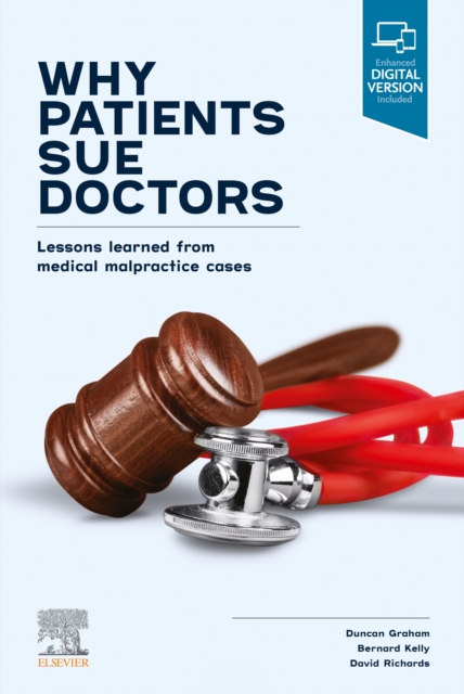Why Patients Sue Doctors; Lessons learned from medical malpractice cases : Lessons learned from medical malpractice cases, EPUB eBook