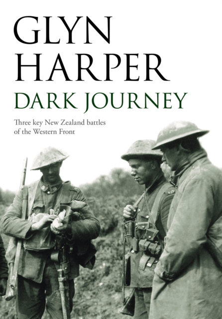 Dark Journey : Three key NZ battles of the western front, EPUB eBook
