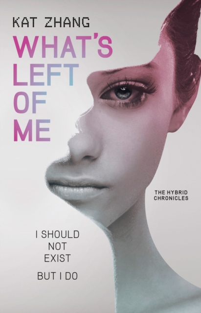 What's Left of Me : A Hybrid Novel, EPUB eBook