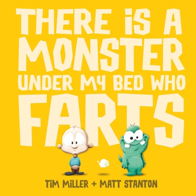 There is a Monster Under My Bed Who Farts (Fart Monster and Friends), Hardback Book