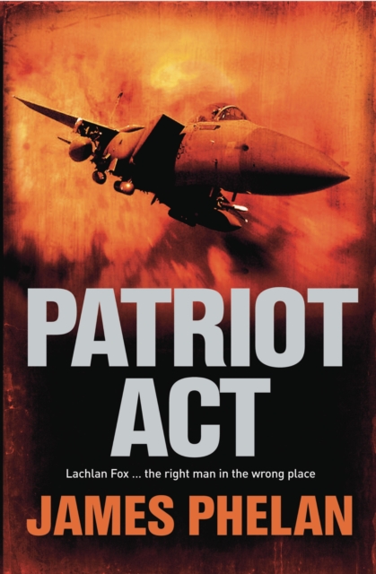 Patriot Act : A Lachlan Fox Thriller, EPUB eBook