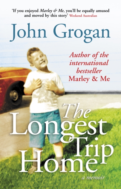 The Longest Trip Home : A Memoir, EPUB eBook