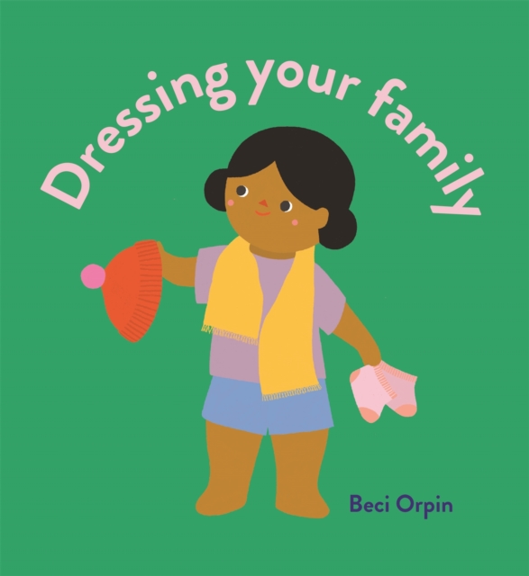 Dressing Your Family, Board book Book