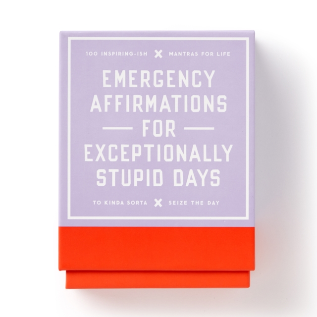 Emergency Affirmations for Exceptionally Stupid Days Card Deck, Cards Book
