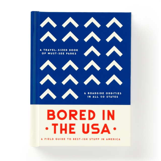 Bored In The USA - Travel Guide Book, Hardback Book