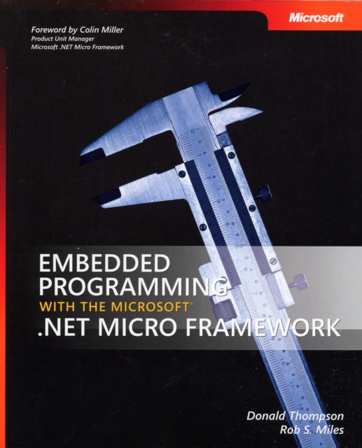 Embedded Programming with the Microsoft.NET Micro Framework, Paperback Book